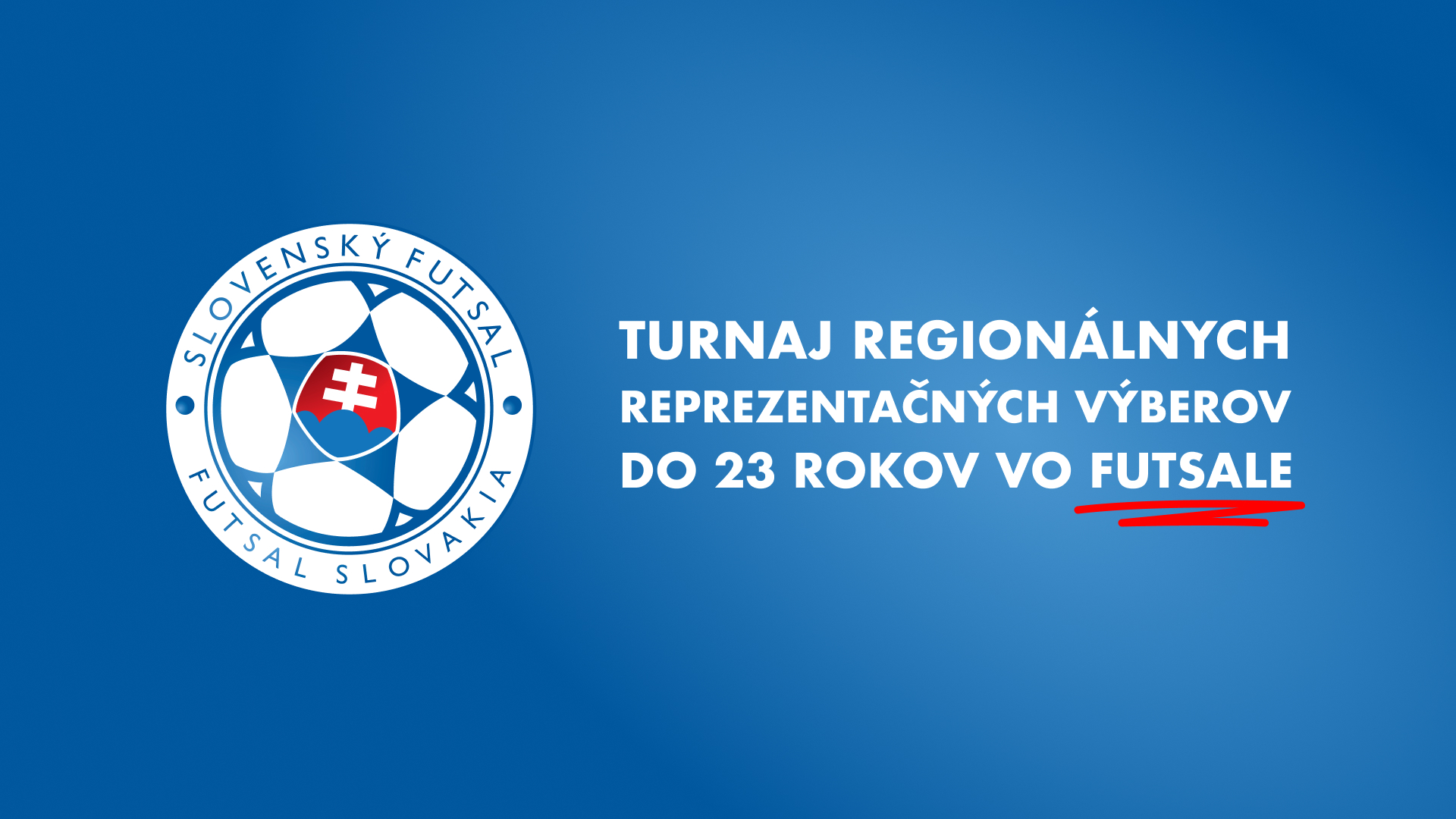 Pozvanka, futsalovy turna regionalnych reprezentacnych vyberov do 23 rokov